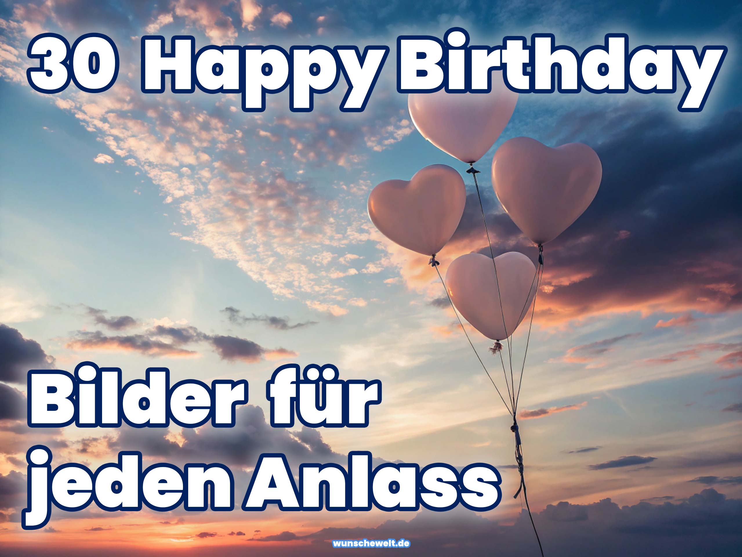 30 Happy Birthday Bilder für jeden Anlass!
